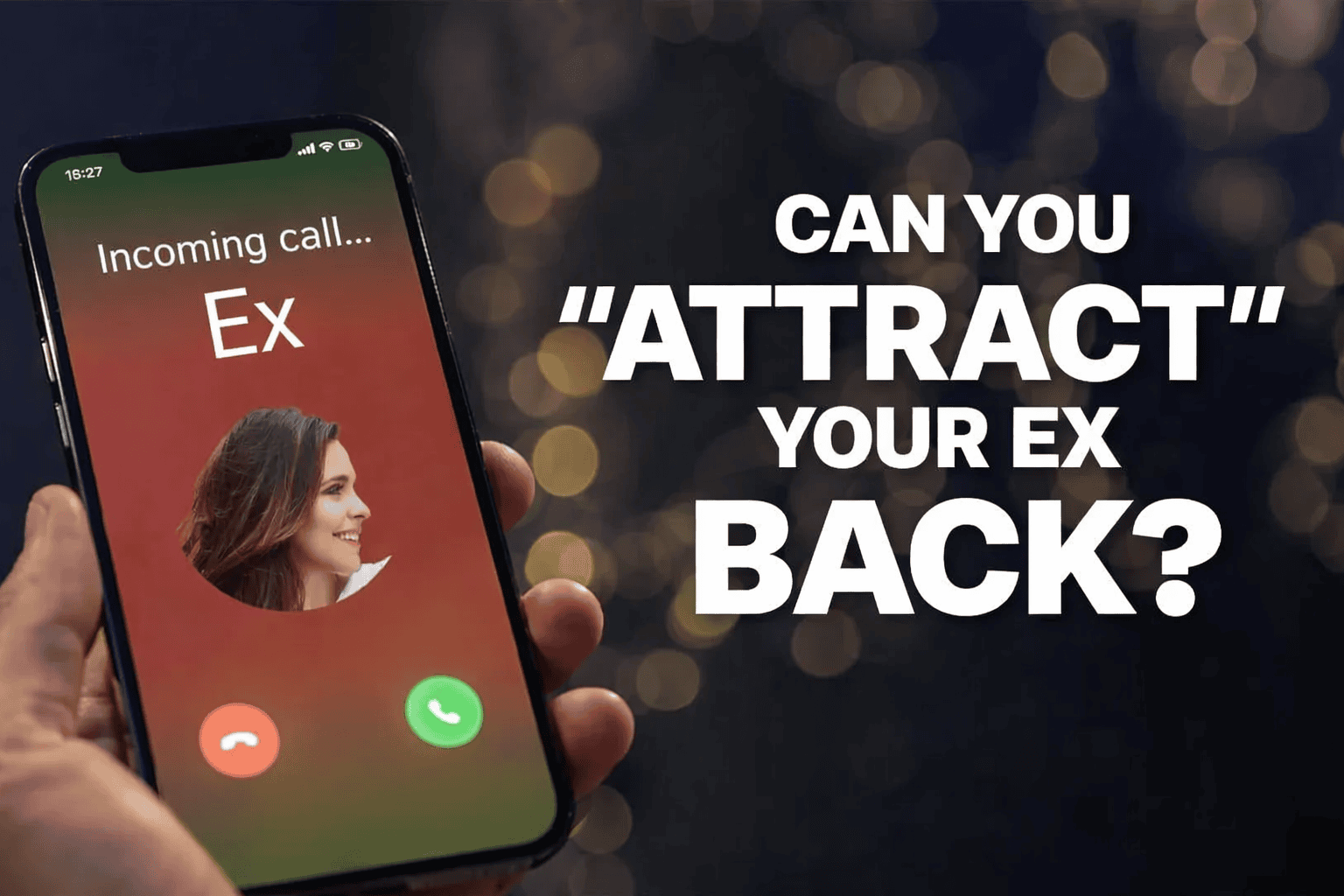Can you get your ex back using the law of attraction?